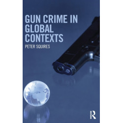 Gun Crime in Global Contexts