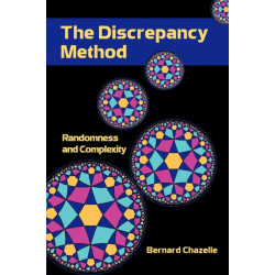 The Discrepancy Method: Randomness and Complexity