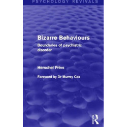 Bizarre Behaviours (Psychology Revivals): Boundaries of Psychiatric Disorder