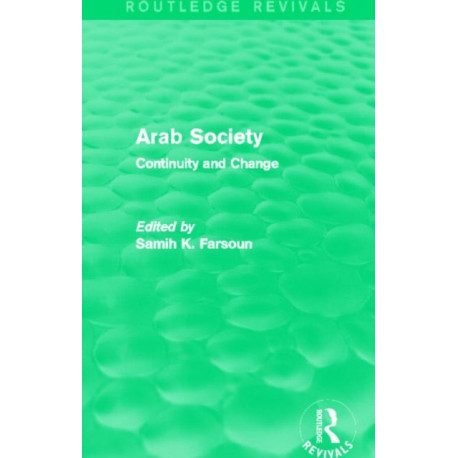 Arab Society (Routledge Revivals): Continuity and Change