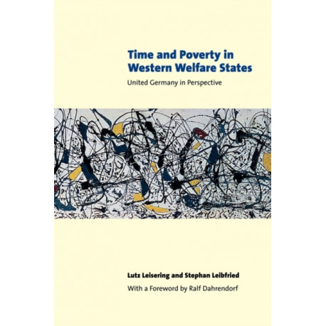 Time and Poverty in Western Welfare States: United Germany in Perspective