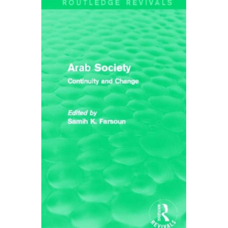 Arab Society (Routledge Revivals): Continuity and Change