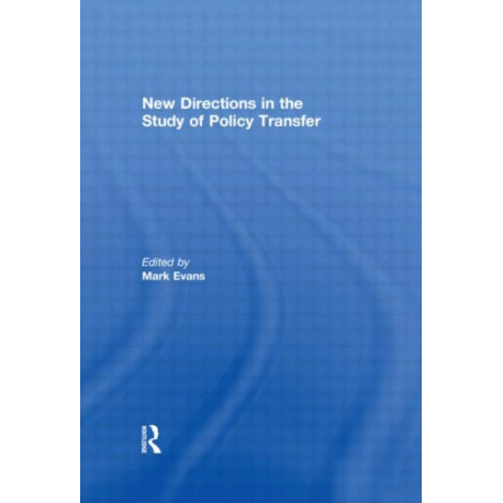 New Directions in the Study of Policy Transfer