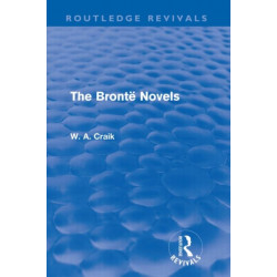 The Bronte Novels (Routledge Revivals)