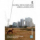 Global Ideologies and Urban Landscapes