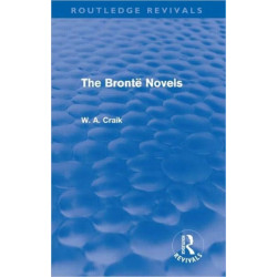 The Bronte Novels (Routledge Revivals)
