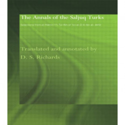 The Annals of the Saljuq Turks: Selections from al-Kamil fi'l-Ta'rikh of Ibn al-Athir