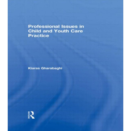 Professional Issues in Child and Youth Care Practice