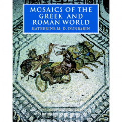 Mosaics of the Greek and Roman World