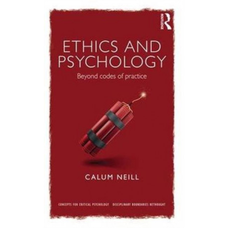 Ethics and Psychology: Beyond Codes of Practice