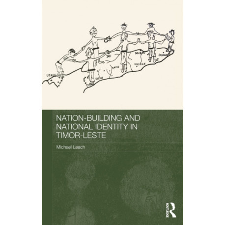 Nation-Building and National Identity in Timor-Leste