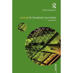 Writing for Broadcast Journalists