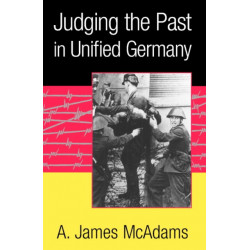Judging the Past in Unified Germany