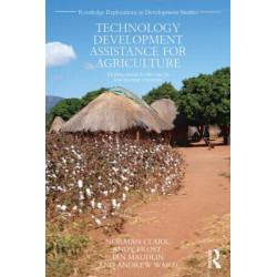 Technology Development Assistance for Agriculture: Putting research into use in low income countries