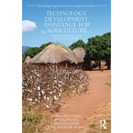 Technology Development Assistance for Agriculture: Putting research into use in low income countries