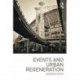 Events and Urban Regeneration: The Strategic Use of Events to Revitalise Cities