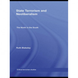 State Terrorism and Neoliberalism: The North in the South