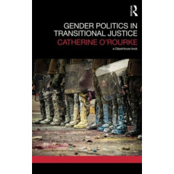 Gender Politics in Transitional Justice