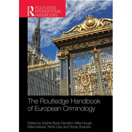 The Routledge Handbook of European Criminology