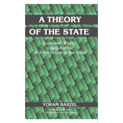 A Theory of the State: Economic Rights, Legal Rights, and the Scope of the State