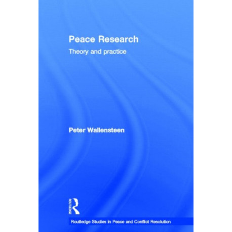 Peace Research: Theory and Practice