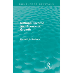 National Income and Economic Growth (Routledge Revivals)