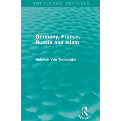 Germany, France, Russia and Islam (Routledge Revivals)