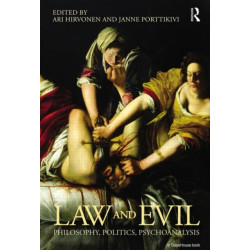 Law and Evil: Philosophy, Politics, Psychoanalysis