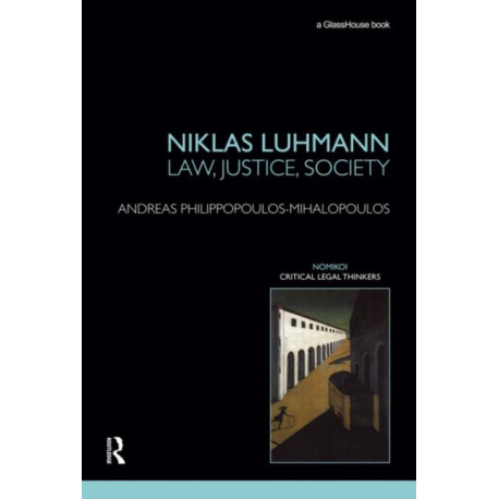 Niklas Luhmann: Law, Justice, Society