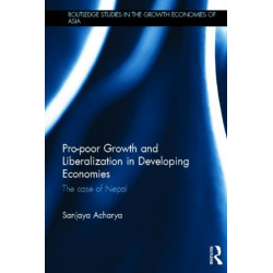 Pro-poor Growth and Liberalization in Developing Economies: The Case of Nepal