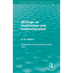 Writings on Imperialism and Internationalism (Routledge Revivals)