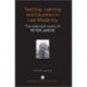 Teaching, Learning and Education in Late Modernity: The Selected Works of Peter Jarvis