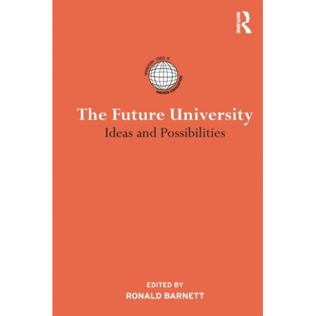 The Future University: Ideas and Possibilities