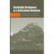 Sustainable Development as a Civilizational Revolution: A Multidisciplinary Approach to the Challenges of the 21st Century