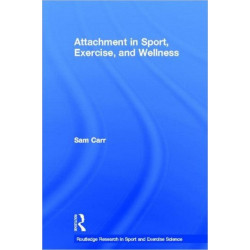 Attachment in Sport, Exercise and Wellness