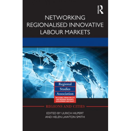 Networking Regionalised Innovative Labour Markets