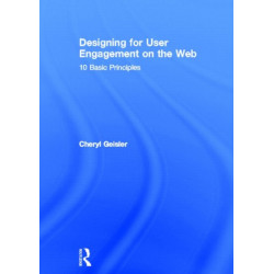 Designing for User Engagement on the Web: 10 Basic Principles