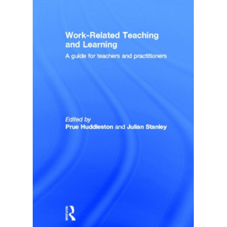 Work-Related Teaching and Learning: A guide for teachers and practitioners