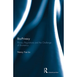 Bio-Privacy: Privacy Regulations and the Challenge of Biometrics