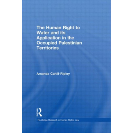 The Human Right to Water and its Application in the Occupied Palestinian Territories