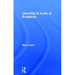 Learning to Look at Sculpture