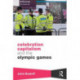 Celebration Capitalism and the Olympic Games