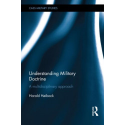 Understanding Military Doctrine: A Multidisciplinary Approach