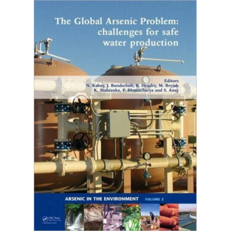 The Global Arsenic Problem: Challenges for Safe Water Production