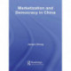 Marketization and Democracy in China