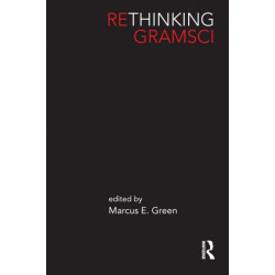 Rethinking Gramsci