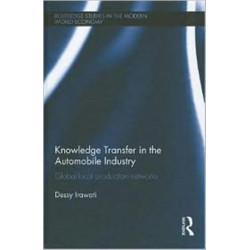 Knowledge Transfer in the Automobile Industry: Global-Local Production Networks