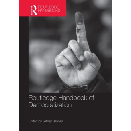 Routledge Handbook of Democratization