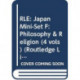 RLE: Japan Mini-Set F: Philosophy & Religion (4 vols)