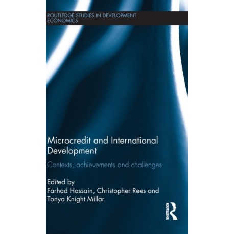 Microcredit and International Development: Contexts, Achievements and Challenges